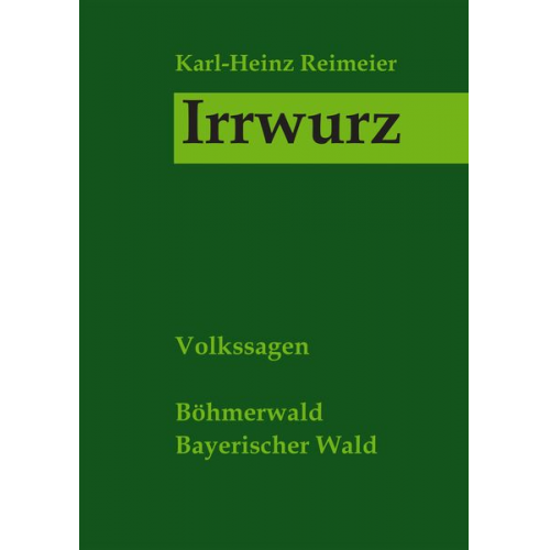 Karl-Heinz Reimeier - Irrwurz