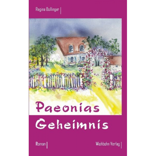 Regina Bollinger - Paeonias Geheimnis