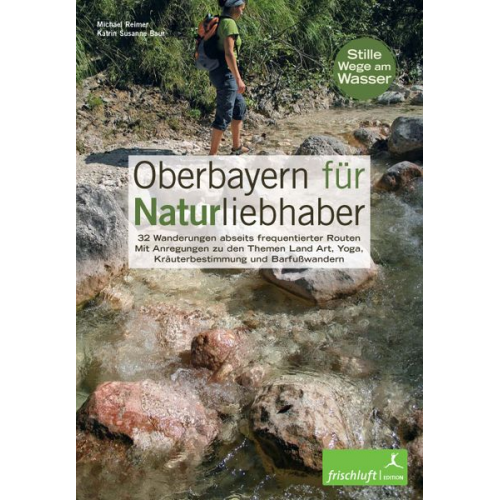 Michael Reimer - Oberbayern für Naturliebhaber