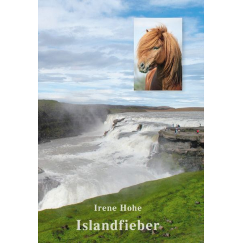 Irene Hohe - Islandfieber