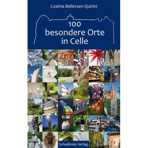 Cosima Bellersen Quirini - 100 besondere Orte in Celle