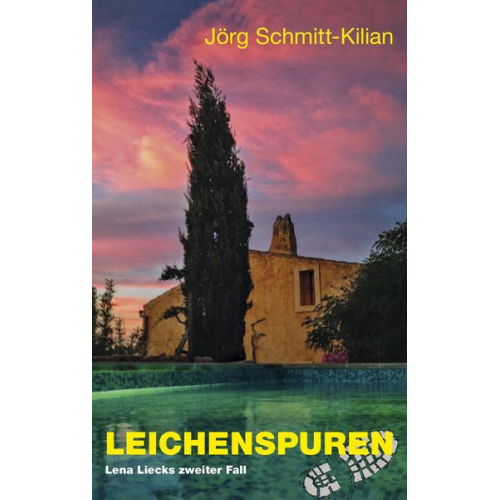 Jörg Schmitt-Kilian - Leichenspuren