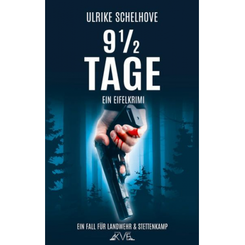 Ulrike Schelhove - 9 1/2 Tage - Ein Eifelkrimi