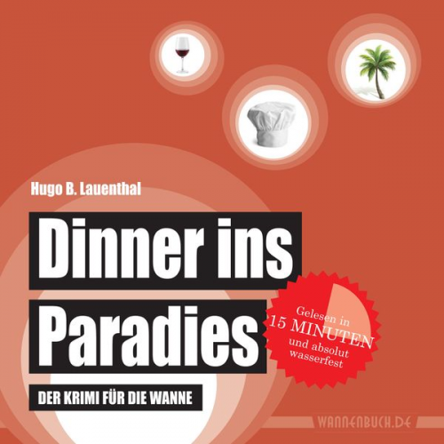 Hugo B. Lauenthal - Dinner ins Paradies