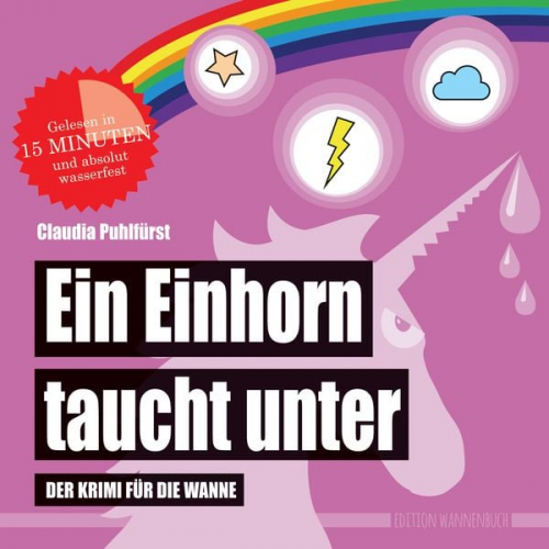 Claudia Puhlfürst - Ein Einhorn taucht unter (Badebuch)