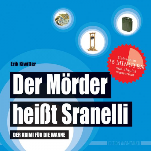 Erik Kiwitter - Der Mörder heißt Sranelli