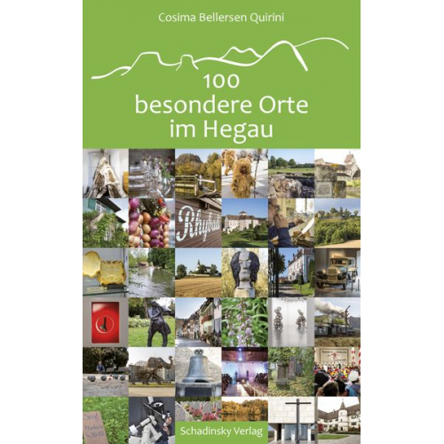 Cosima Bellersen Quirini - 100 besondere Orte im Hegau