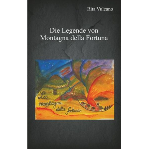 Rita Vulcano - Die Legende von Montagna della Fortuna