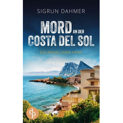 Sigrun Dahmer - Mord an der Costa del Sol