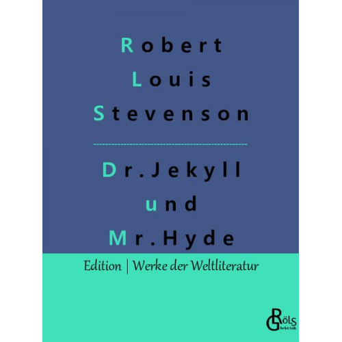 Robert Louis Stevenson - Der seltsame Fall des Dr. Jekyll und des Mr. Hyde