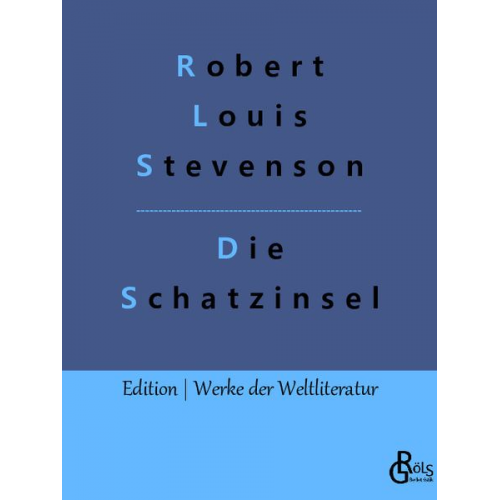 Robert Louis Stevenson - Die Schatzinsel