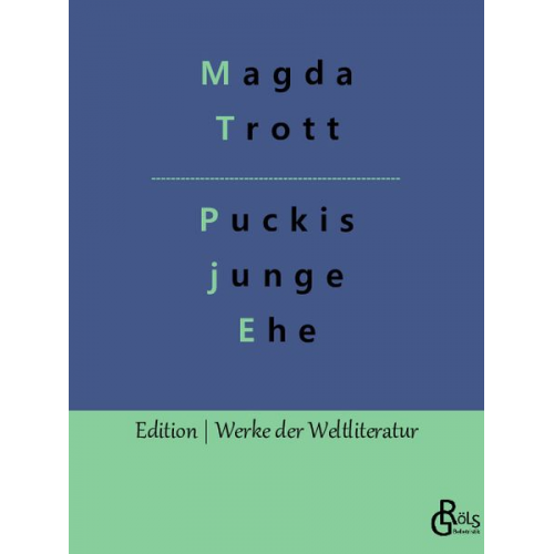 Magda Trott - Puckis junge Ehe