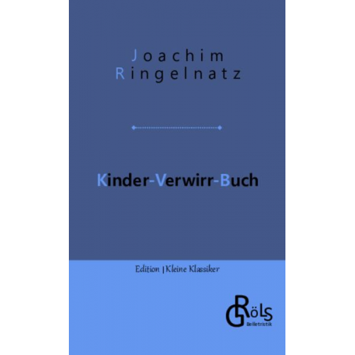 Joachim Ringelnatz - Kinder-Verwirr-Buch