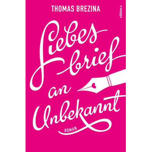 Thomas Brezina - Liebesbrief an Unbekannt