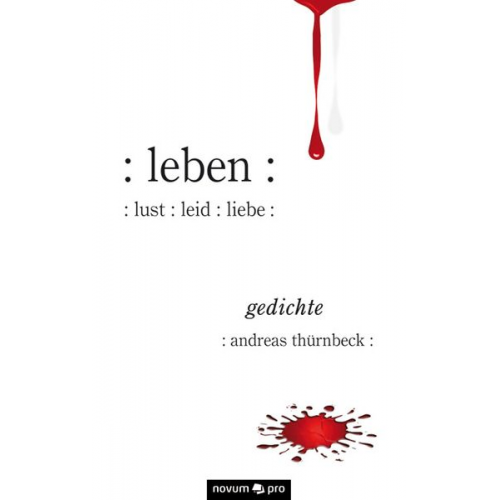 Andreas Thürnbeck - : leben : : lust : leid : liebe :