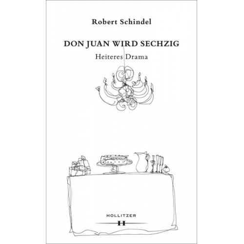 Robert Schindel - Don Juan wird sechzig