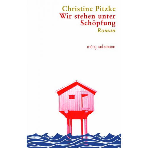 Christine Pitzke - Wir stehen unter Schöpfung