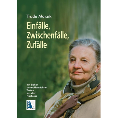 Trude Marzik - Einfälle, Zwischenfälle, Zufälle