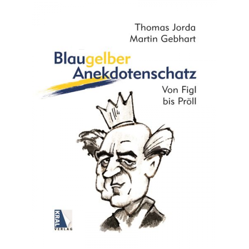 Thomas Jorda Martin Gebhart - Blaugelber Anekdotenschatz