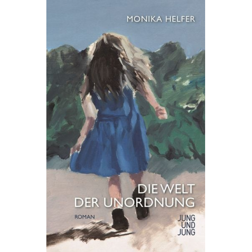 Monika Helfer - Die Welt der Unordnung