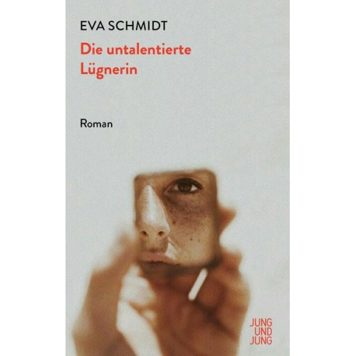 Eva Schmidt - Die untalentierte Lügnerin