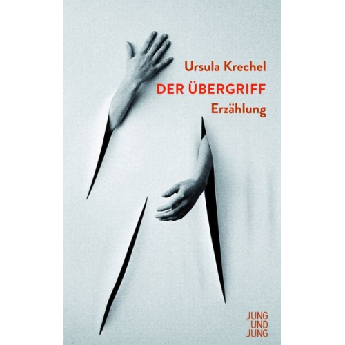 Ursula Krechel - Der Übergriff