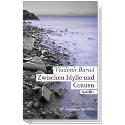 Vladimir Bartol - Zwischen Idylle und Grauen