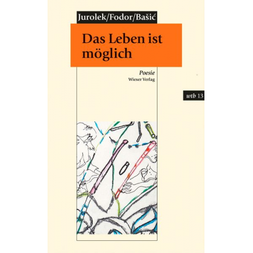 Rudolf Jurolek Akos Fodor Adisa Bašić - Das Leben ist möglich