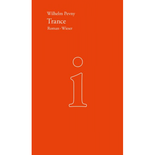 Wilhelm Pevny - Werkausgabe Wilhelm Pevny / Trance