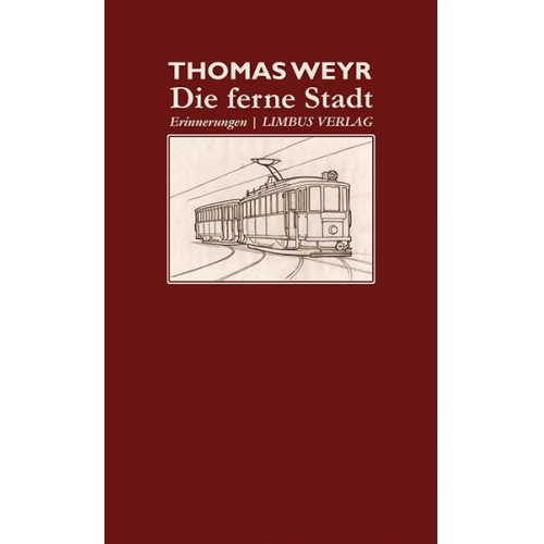 Thomas Weyr - Die ferne Stadt