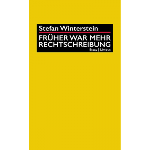 Stefan Winterstein - Früher war mehr Rechtschreibung