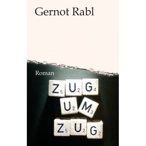 Gernot Rabl - Zug um Zug