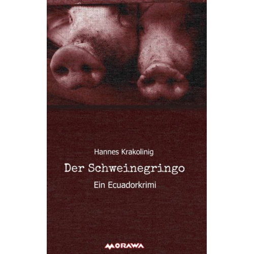 Hannes Krakolinig - Der Schweinegringo