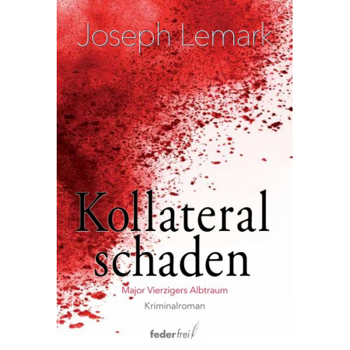 Joseph Lemark - Kollateralschaden