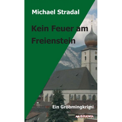 Michael Stradal - Kein Feuer am Freienstein