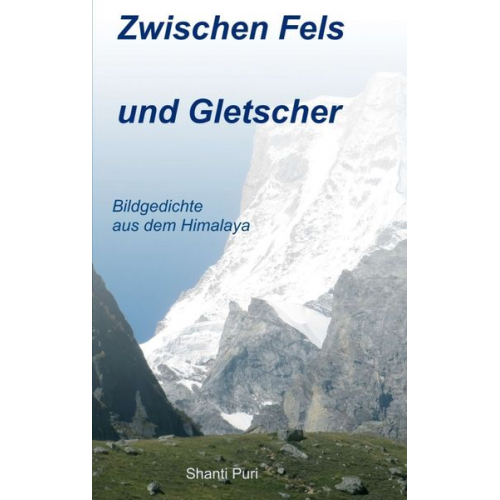 Shanti Puri - Zwischen Fels und Gletscher