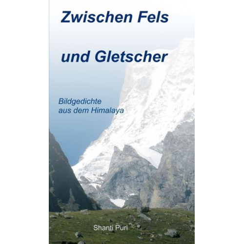 Shanti Puri - Zwischen Fels und Gletscher