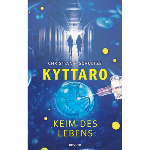 Christian F. Schultze - Kyttaro – Keim des Lebens