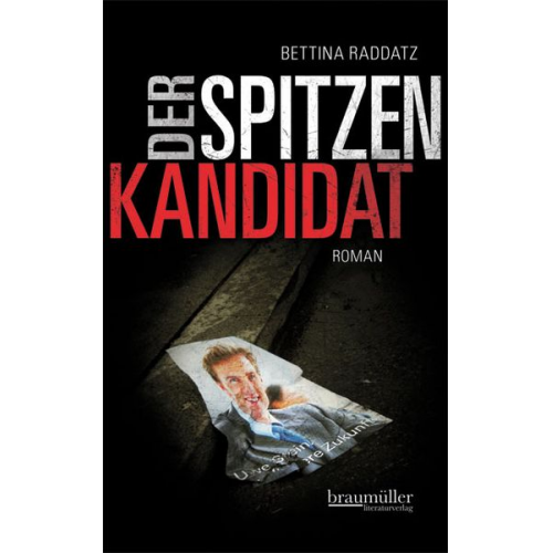 Bettina Raddatz - Der Spitzenkandidat / Verena Hauser Bd. 1