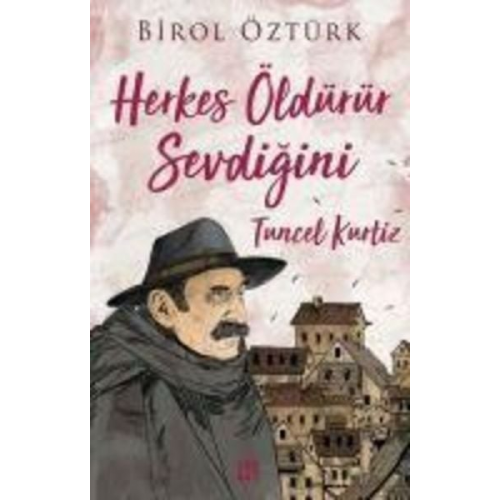 Birol Öztürk - Herkes Öldürür Sevdigini - Tuncel Kurtiz