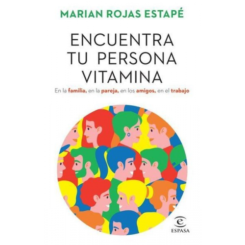 Marian Rojas Estapé - Encuentra Tu Persona Vitamina / Find Your Vitamin Person