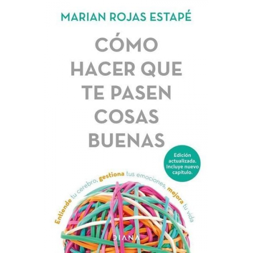 Marian Rojas Estapé - Cómo Hacer Que Te Pasen Cosas Buenas / How to Make Good Things Happen