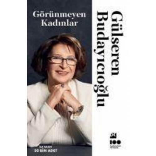 Gülseren Budayicioglu - Görünmeyen Kadinlar