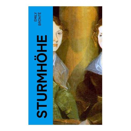 Emily Bronte - Sturmhöhe