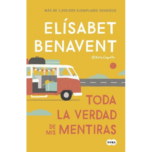 Elisabet Benavent - Toda la verdad de mis mentiras