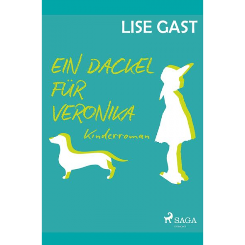 Lise Gast - Ein Dackel für Veronika