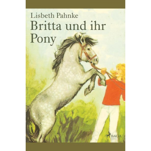 Lisbeth Pahnke - Britta und ihr Pony