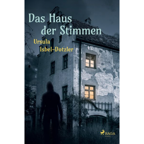 Ursula Isbel-Dotzler - Das Haus der Stimmen