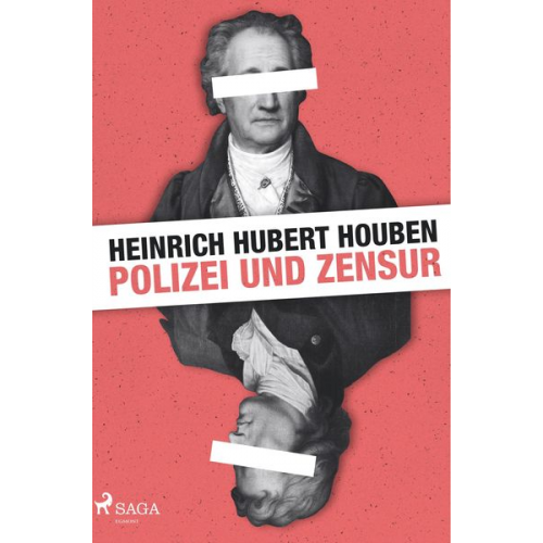 Heinrich Hubert Houben - Polizei und Zensur