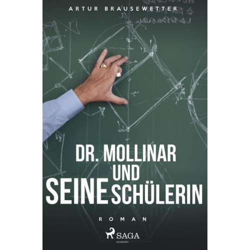 Artur Brausewetter - Dr. Mollinar und seine Schülerin